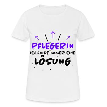 Pflegerin Spruch Pflegekraft Pflegerin Geschenk - Frauen T-Shirt atmungsaktiv - Weiß - Vorne - AI Model Female 172 dark (172cm)