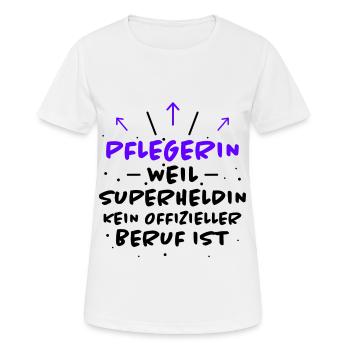 Pflegerin Spruch Pflegekraft Pflegerin Geschenk - Frauen T-Shirt atmungsaktiv - Weiß - Vorne - AI Model Female 172 dark (172cm)