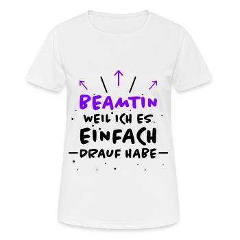 Beamtin Spruch Verbeamtung Büro Beamtin Geschenk - Frauen T-Shirt atmungsaktiv - Weiß - Vorne - AI Model Female 172 dark (172cm)