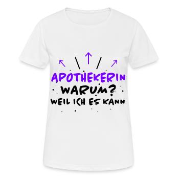 Apothekerin Spruch Apotheke Apothekerin Geschenk - Frauen T-Shirt atmungsaktiv - Weiß - Vorne - AI Model Female 172 dark (172cm)