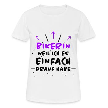 Bikerin Spruch Biker Lustiges Bikerin Geschenk - Frauen T-Shirt atmungsaktiv - Weiß - Vorne - AI Model Female 172 dark (172cm)