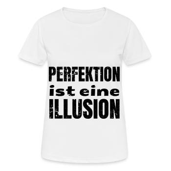 Perfektion Illusion Weisheit klug Spruch Geschenk - Frauen T-Shirt atmungsaktiv - Weiß - Vorne - AI Model Female 172 dark (172cm)