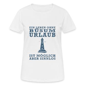 Büsum Nordsee Urlaub am Meer Büsum Fun - Frauen T-Shirt atmungsaktiv - Weiß - Vorne - AI Model Female 172 dark (172cm)
