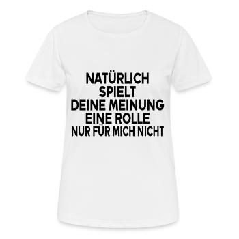Lustige Sprüche Beleidigungen witzige Sprüche - Frauen T-Shirt atmungsaktiv - Weiß - Vorne - AI Model Female 172 dark (172cm)