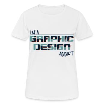 Je suis accro au graphisme - T-shirt respirant Femme - blanc - Devant - AI Model Female 172 dark (172cm)