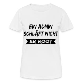 Un administrateur ne dort pas lui root , admin phrase - T-shirt respirant Femme - blanc - Devant - AI Model Female 172 dark (172cm)