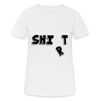 Shit shirt - Frauen T-Shirt atmungsaktiv - Weiß - Vorne - AI Model Female 172 dark (172cm)