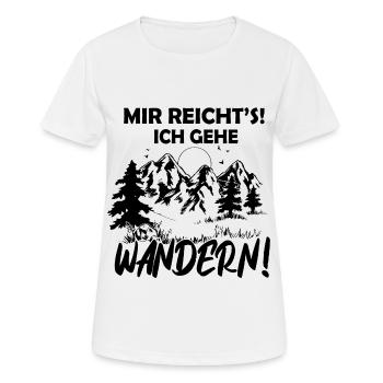 Mir reicht´s ich geh wandern! Wander Geschenk - Frauen T-Shirt atmungsaktiv - Weiß - Vorne - AI Model Female 172 dark (172cm)
