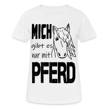 Pferd Pferde Mich gibt es nur mit Pferd - Frauen T-Shirt atmungsaktiv - Weiß - Vorne - AI Model Female 172 dark (172cm)