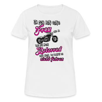 Ja ich bin Ein Frau und Ja das ist mein Motorrad - Frauen T-Shirt atmungsaktiv - Weiß - Vorne - AI Model Female 172 dark (172cm)