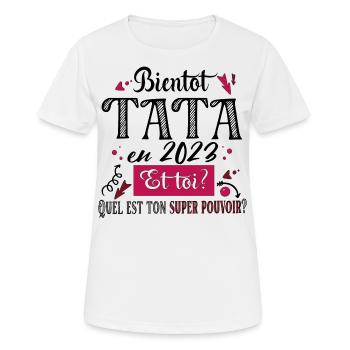 Tata 2023 Super Pouvoir Tante Cadeau Femme Humour - T-shirt respirant Femme - blanc - Devant - AI Model Female 172 dark (172cm)
