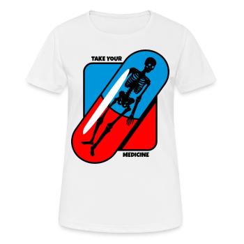 Prendre - Le vôtre - Médicament - Santé - T-shirt respirant Femme - blanc - Devant - AI Model Female 172 dark (172cm)