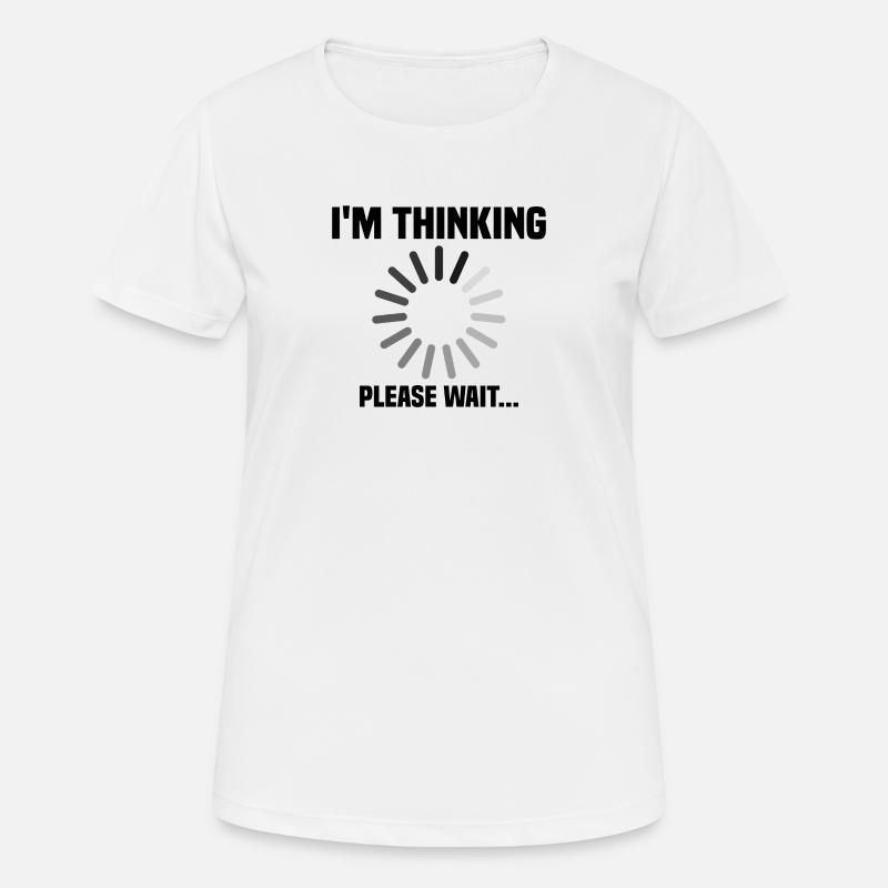 I m thinking, please wait - Women's Breathable T-Shirt - white