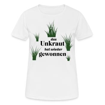 Unkraut - lustiger Spruch über Gartenarbeit/Garten - Frauen T-Shirt atmungsaktiv - Weiß - Vorne - AI Model Female 172 dark (172cm)