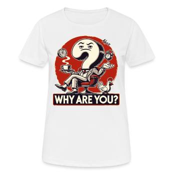 Pourquoi existez-vous ? Point d’interrogation - T-shirt respirant Femme - blanc - Devant - AI Model Female 172 dark (172cm)