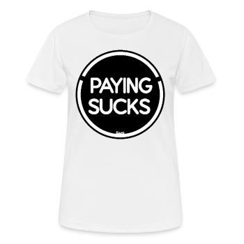 Paying is stupid - Women's Breathable T-Shirt - white - Front - AI Model Female 172 dark (172cm)