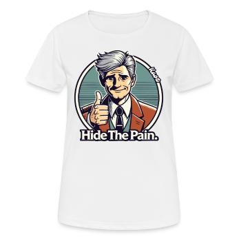 Sarcasm Fun, hide the pain - Women's Breathable T-Shirt - white - Front - AI Model Female 172 dark (172cm)