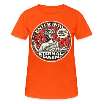 Dante doit travailler éternellement en enfer - T-shirt respirant Femme - orange néon - Devant - AI Model Female 172 dark (172cm)