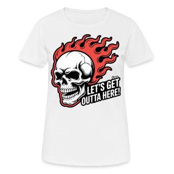 Flammen und Totenkopf: Lass uns hier abhauen - Frauen T-Shirt atmungsaktiv - Weiß - Vorne - AI Model Female 172 dark (172cm)