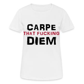 Carpe that fucking diem - Frauen T-Shirt atmungsaktiv - Weiß - Vorne - AI Model Female 172 dark (172cm)