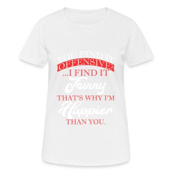 You Find It Offensive I Find It Funny That's Why - Women's Breathable T-Shirt - white - Front - AI Model Female 172 dark (172cm)