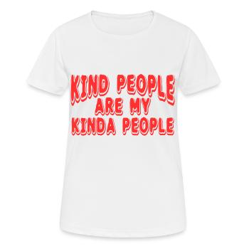 Kind People Are My Kinda People Full Of Sarcasms - Women's Breathable T-Shirt - white - Front - AI Model Female 172 dark (172cm)