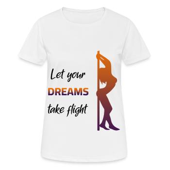 Poledance - Laissez vos rêves prendre leur envol - T-shirt respirant Femme - blanc - Devant - AI Model Female 172 dark (172cm)