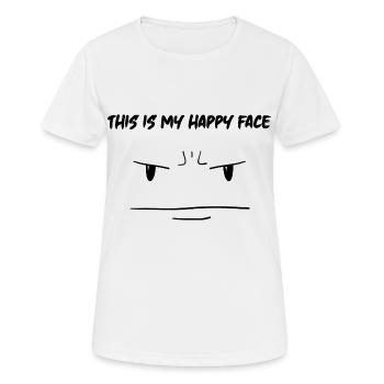 C’est mon visage heureux Dire drôle avec le visage - T-shirt respirant Femme - blanc - Devant - AI Model Female 172 dark (172cm)