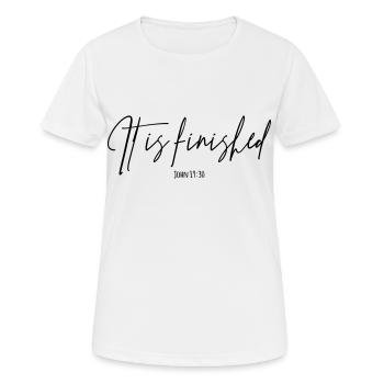 It is finished - Women's Breathable T-Shirt - white - Front - AI Model Female 172 dark (172cm)