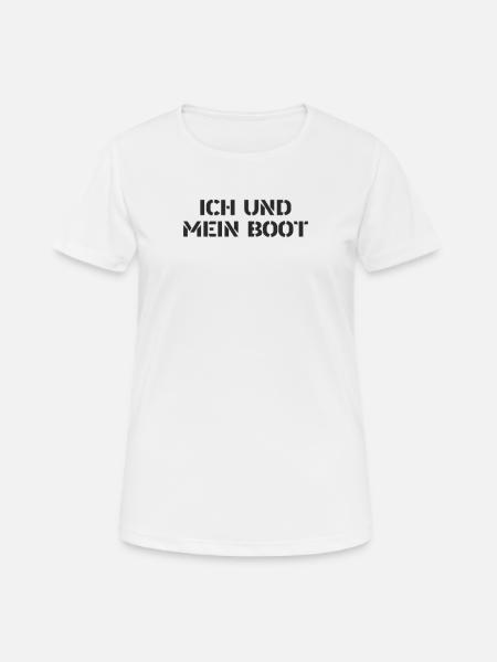 Segeln - Ich und mein Boot - Frauen T-Shirt atmungsaktiv - Weiß