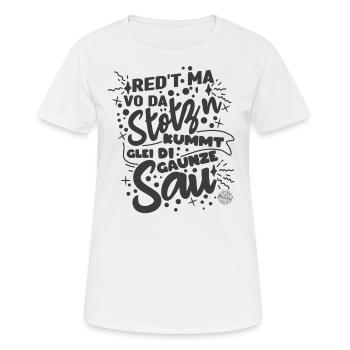 Redt ma vo da STötzn - Frauen T-Shirt atmungsaktiv - Weiß - Vorne - AI Model Female 172 dark (172cm)