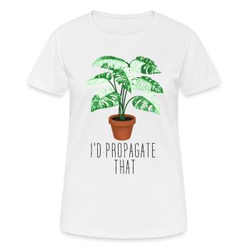 I'd Propagate That - Frauen T-Shirt atmungsaktiv - Weiß - Vorne - AI Model Female 172 dark (172cm)
