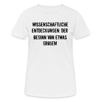 Wissenschaft - Wissenschaftliche Entdeckungen: - Frauen T-Shirt atmungsaktiv - Weiß - Vorne - AI Model Female 172 dark (172cm)