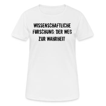 Wissenschaft - Wissenschaftliche Forschung: Der - Frauen T-Shirt atmungsaktiv - Weiß - Vorne - AI Model Female 172 dark (172cm)