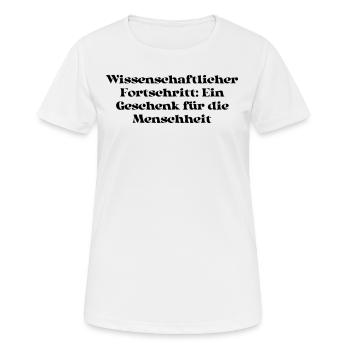 Wissenschaft - Wissenschaftlicher Fortschritt: - Frauen T-Shirt atmungsaktiv - Weiß - Vorne - AI Model Female 172 dark (172cm)