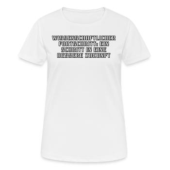 Wissenschaft - Wissenschaftlicher Fortschritt: - Frauen T-Shirt atmungsaktiv - Weiß - Vorne - AI Model Female 172 dark (172cm)