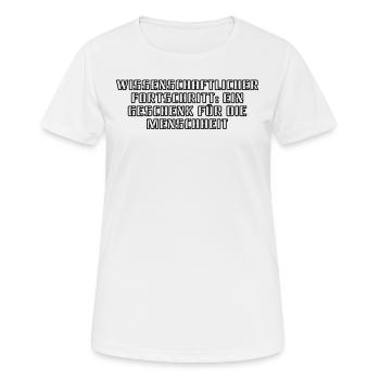Wissenschaft - Wissenschaftlicher Fortschritt: - Frauen T-Shirt atmungsaktiv - Weiß - Vorne - AI Model Female 172 dark (172cm)