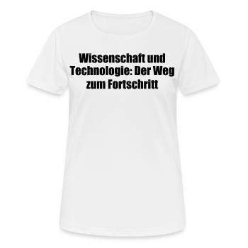 Wissenschaft - Wissenschaft und Technologie: Der - Frauen T-Shirt atmungsaktiv - Weiß - Vorne - AI Model Female 172 dark (172cm)