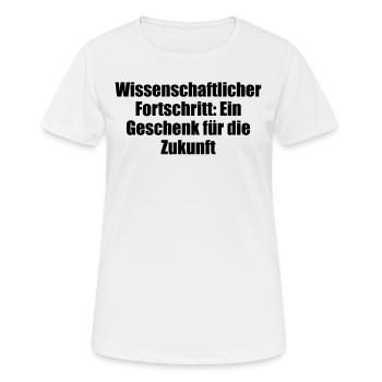 Wissenschaft - Wissenschaftlicher Fortschritt: - Frauen T-Shirt atmungsaktiv - Weiß - Vorne - AI Model Female 172 dark (172cm)