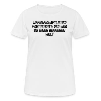 Wissenschaft - Wissenschaftlicher Fortschritt: - Frauen T-Shirt atmungsaktiv - Weiß - Vorne - AI Model Female 172 dark (172cm)