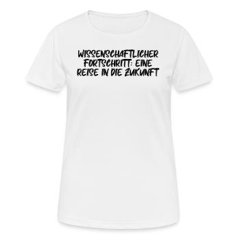 Wissenschaft - Wissenschaftlicher Fortschritt: - Frauen T-Shirt atmungsaktiv - Weiß - Vorne - AI Model Female 172 dark (172cm)
