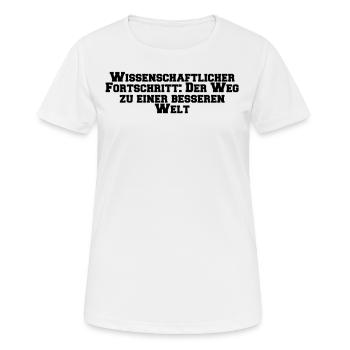 Wissenschaft - Wissenschaftlicher Fortschritt: - Frauen T-Shirt atmungsaktiv - Weiß - Vorne - AI Model Female 172 dark (172cm)