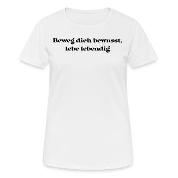 Pilates - Beweg dich bewusst, lebe lebendig - Frauen T-Shirt atmungsaktiv - Weiß - Vorne - AI Model Female 172 dark (172cm)