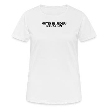 Feuerwehr - Mutig in jeder Situation - Frauen T-Shirt atmungsaktiv - Weiß - Vorne - AI Model Female 172 dark (172cm)