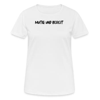 Feuerwehr - Mutig und bereit - Frauen T-Shirt atmungsaktiv - Weiß - Vorne - AI Model Female 172 dark (172cm)