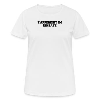 Feuerwehr - Tapferkeit im Einsatz - Frauen T-Shirt atmungsaktiv - Weiß - Vorne - AI Model Female 172 dark (172cm)