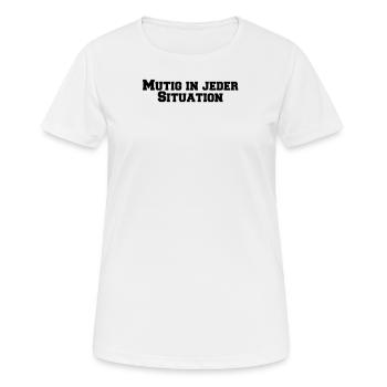 Feuerwehr - Mutig in jeder Situation - Frauen T-Shirt atmungsaktiv - Weiß - Vorne - AI Model Female 172 dark (172cm)