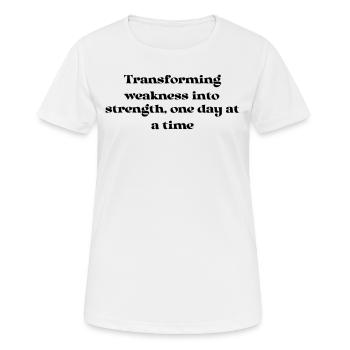 Fitness - Transforming weakness into strength, - Women's Breathable T-Shirt - white - Front - AI Model Female 172 dark (172cm)