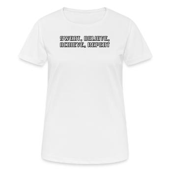 Fitness - Sweat, believe, achieve, repeat - Women's Breathable T-Shirt - white - Front - AI Model Female 172 dark (172cm)