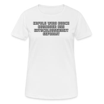 Fitness - Erfolg wird durch Ausdauer und - Frauen T-Shirt atmungsaktiv - Weiß - Vorne - AI Model Female 172 dark (172cm)